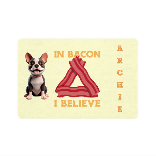 Personalized Dog Feeding Mat – “In Bacon I Believe”